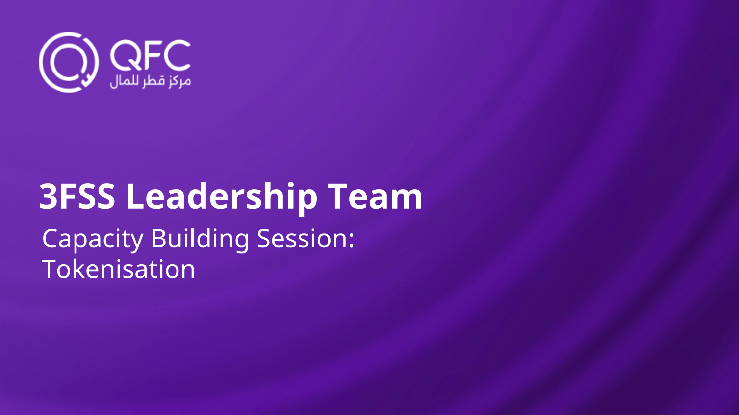 Tokenization Capacity Building Session Deck with Qatar Regulators